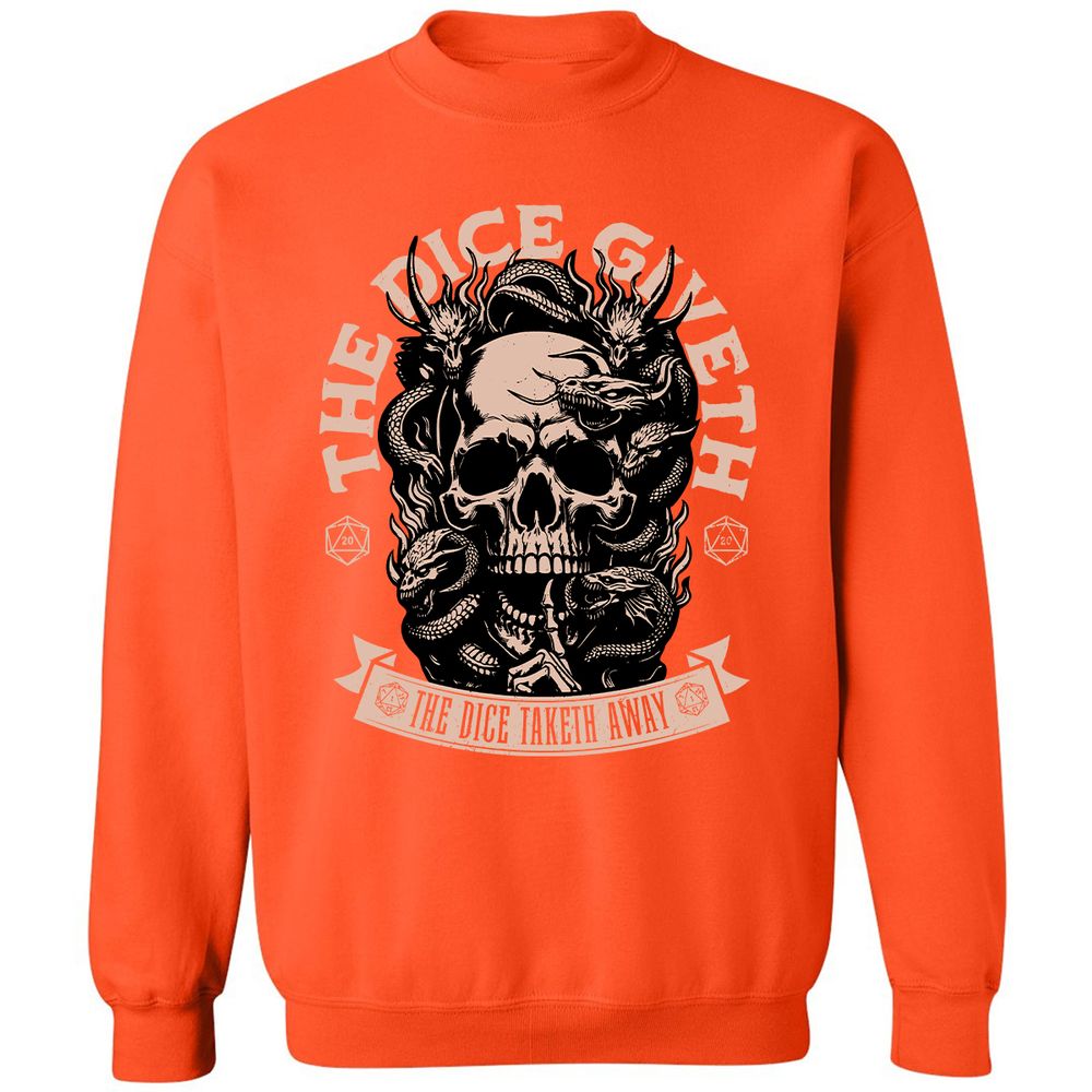 The Dice Giveth The Dice Taketh Away Classic Unisex Sweatshirt - Orange - 10