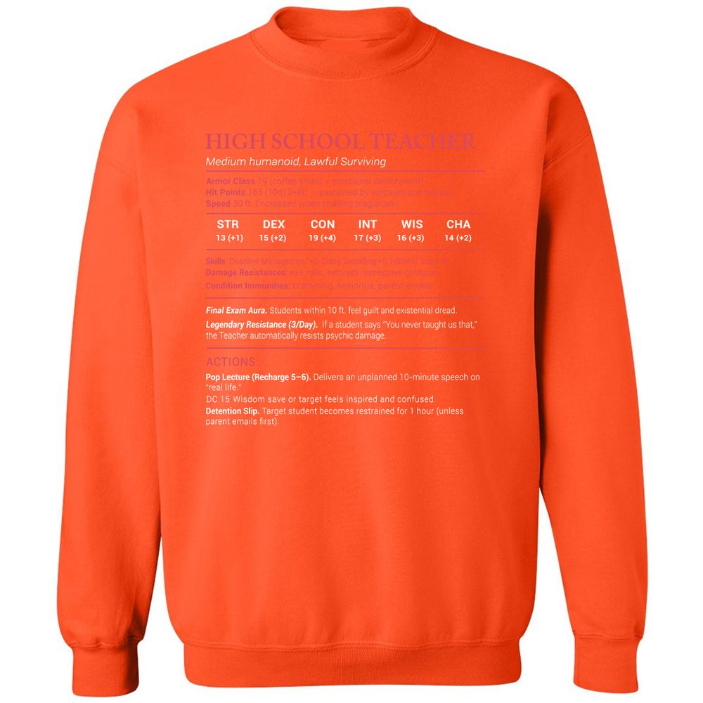 High School Teacher Stats Classic Unisex Sweatshirt - Orange - 10