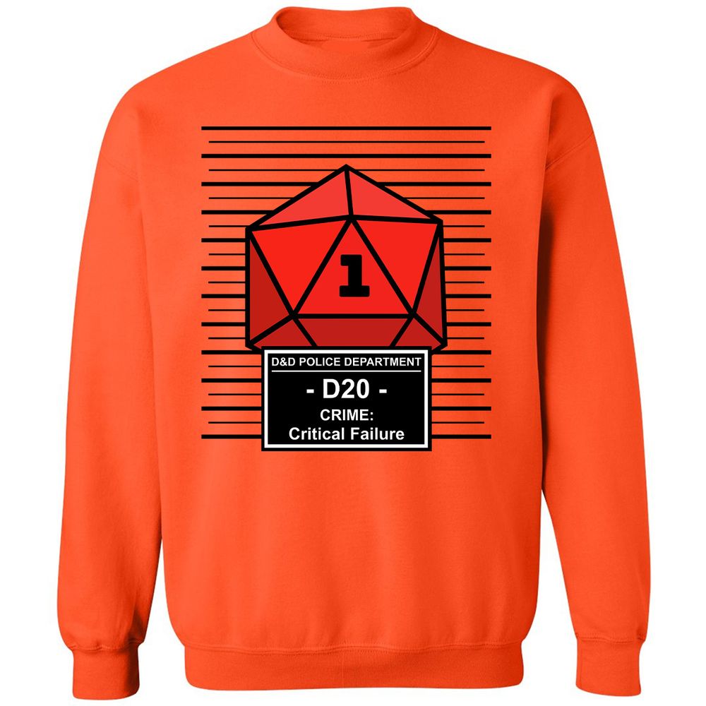D20 Arrested For Critical Failure Classic Unisex Sweatshirt - Orange - 10
