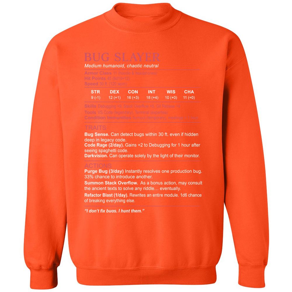Software Engineer Stats (Bug Slayer) Classic Unisex Sweatshirt - Orange - 10