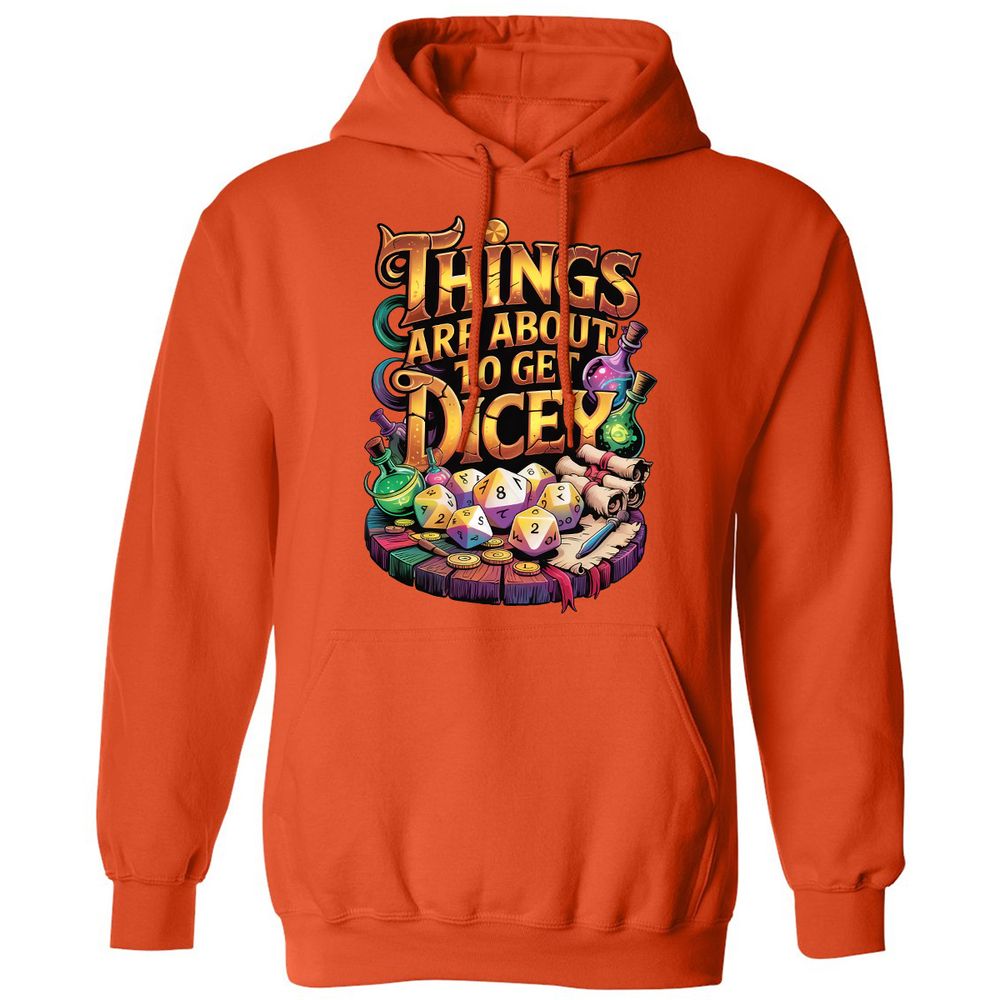 Things Are About To Get Dicey Classic Unisex Hoodie - Orange - 10