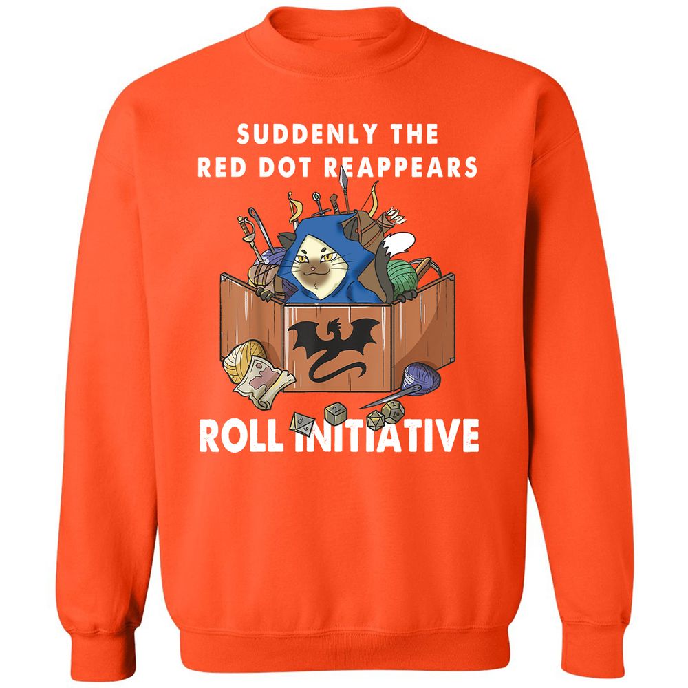 Suddenly The Red Dot Reappears Roll Initiative Classic Unisex Sweatshirt - Orange - 10