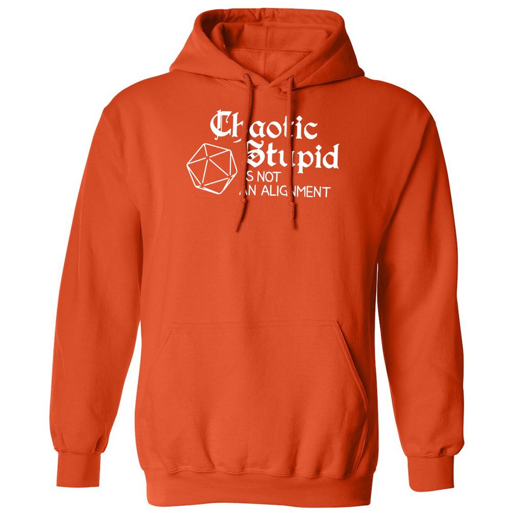 Chaotic Stupid Is Not An Alignment Classic Unisex Hoodie - Orange - 10