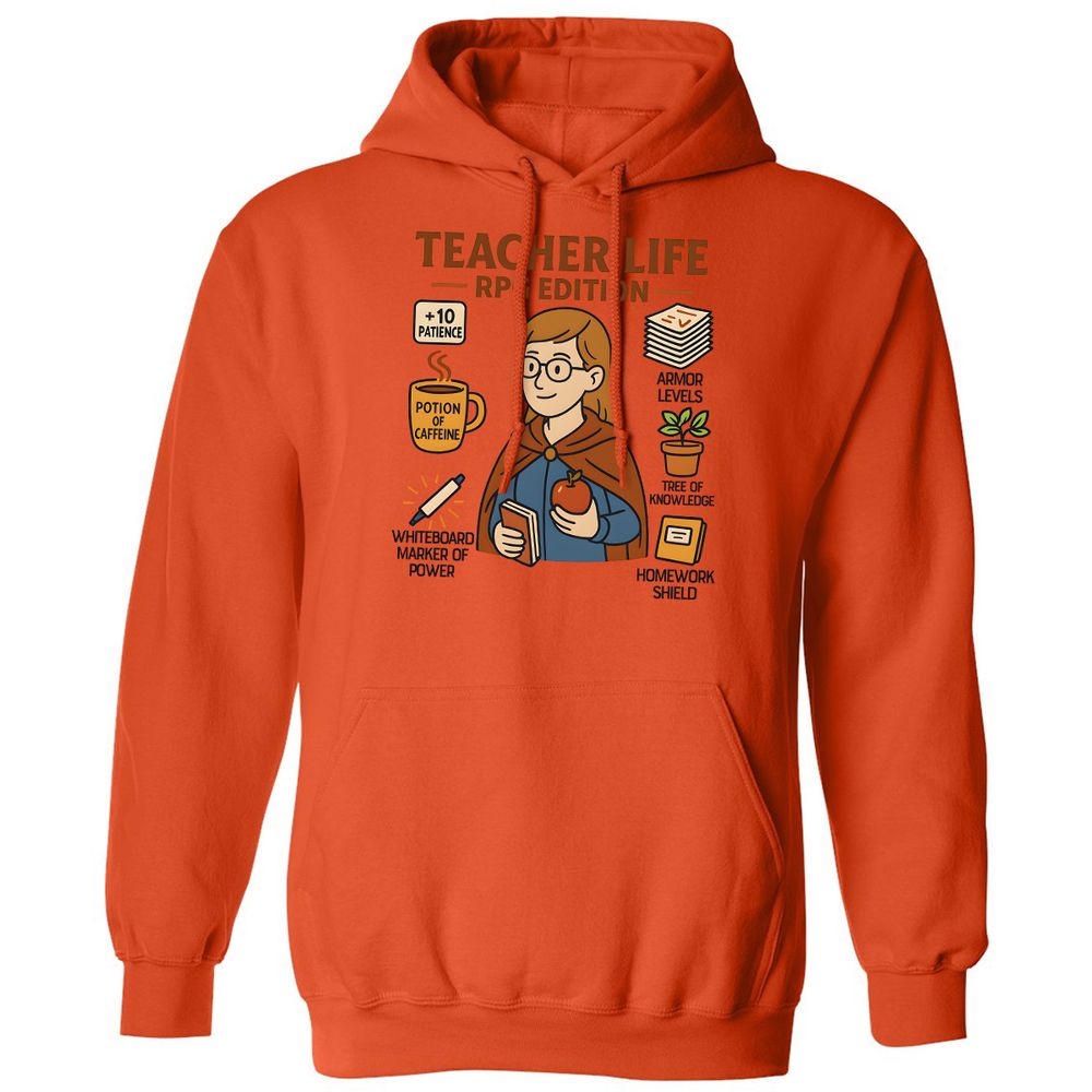 Teacher Life RPG Edition Classic Unisex Hoodie - Orange - 10