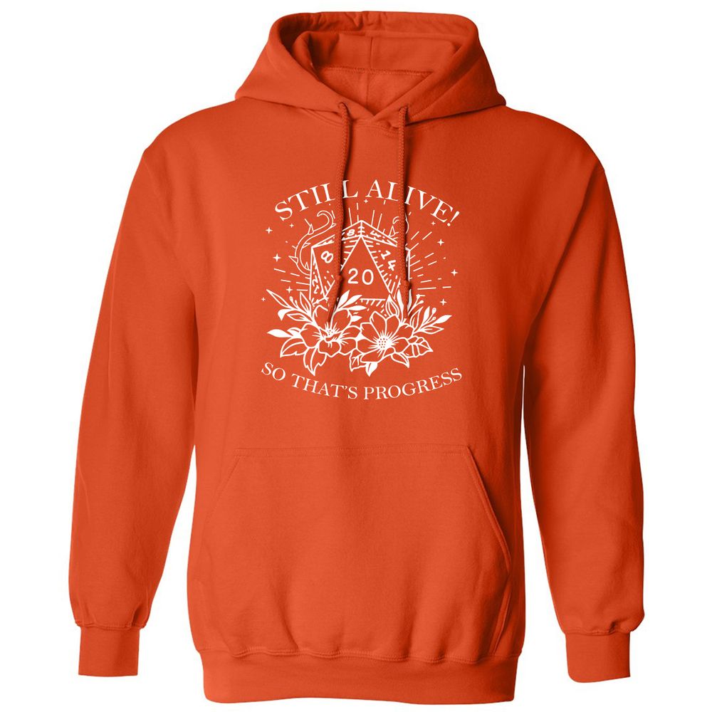 2710 Still Alive! So That’s Progress Classic Unisex Hoodie - Orange - 10
