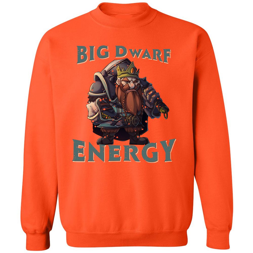 Big Dwarf Energy Classic Unisex Sweatshirt - Orange - 10