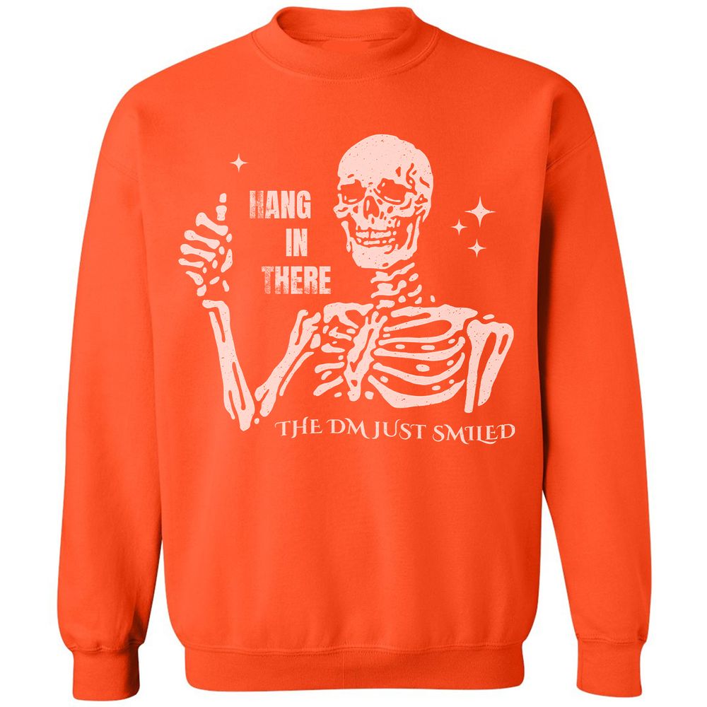 Hang In There – The DM Just Smiled Skeleton - Orange - 10