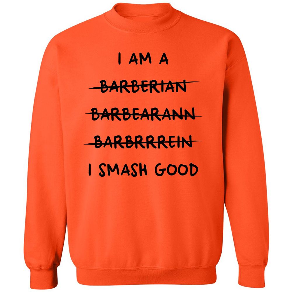 I Am A Barbarian Classic Unisex Sweatshirt - Orange - 10