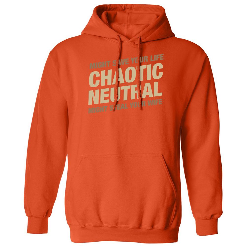 Might Save Your Life Might Steal Your Wife Classic Unisex Hoodie - Orange - 10