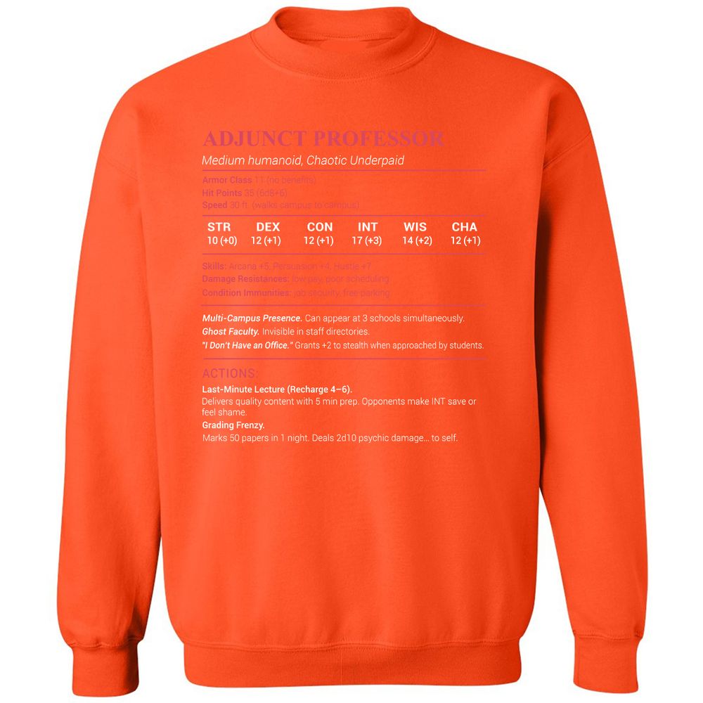 Adjunct Professor Stats Classic Unisex Sweatshirt - Orange - 10