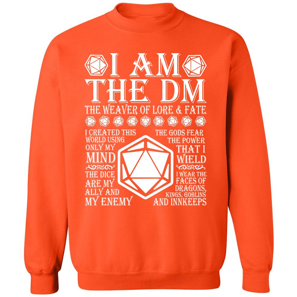 I Am The DM The Weaver Of Lore And Fate Classic Unisex Sweatshirt - Orange - 10
