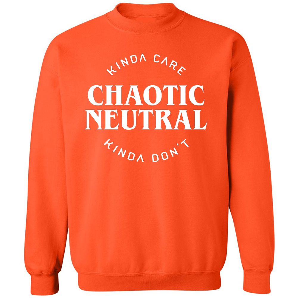 Chaotic Neutral Alignment Kinda Care Kinda Don't Classic Unisex Sweatshirt - Orange - 10
