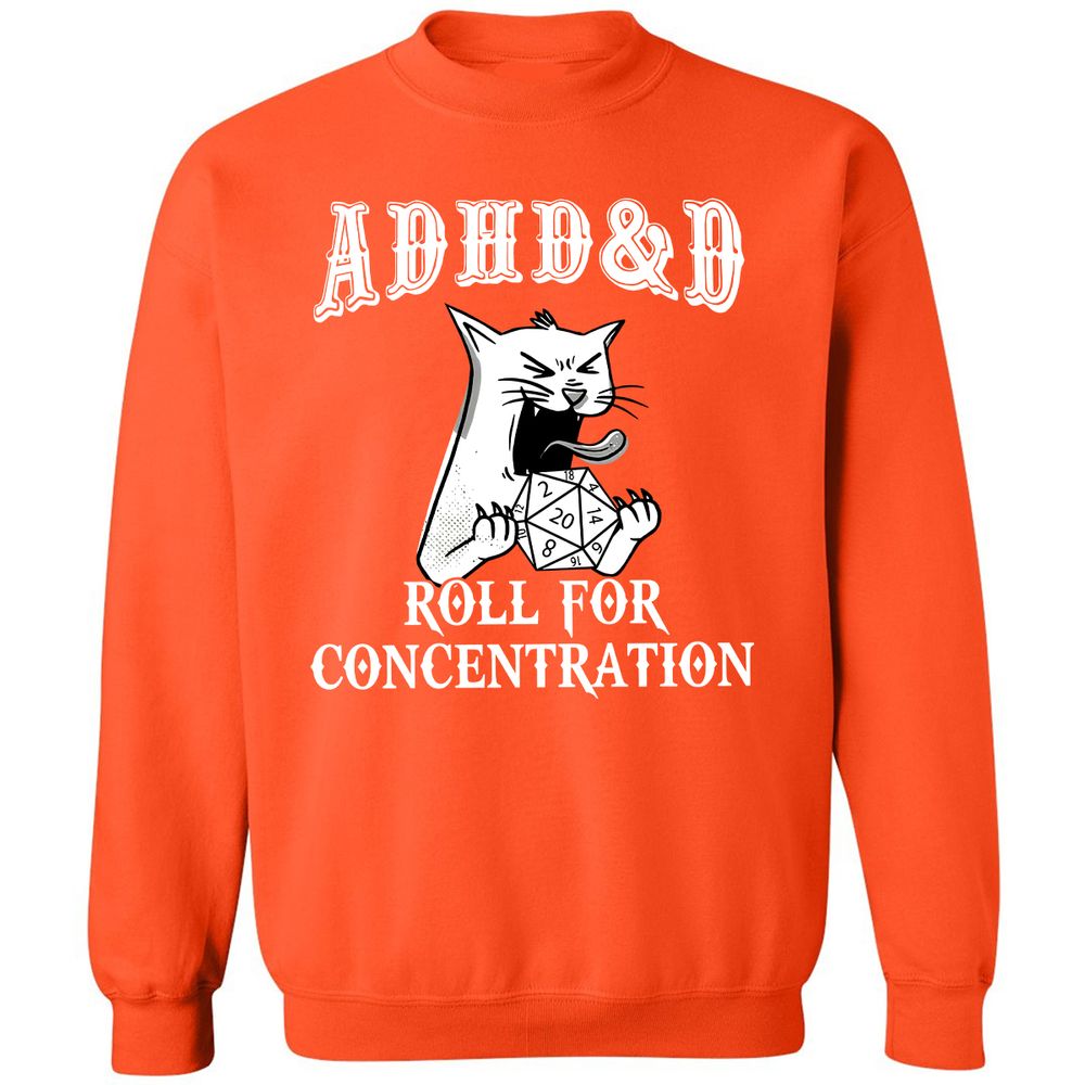 Cat ADHD&D Roll For Concentration Classic Unisex Sweatshirt - Orange - 10