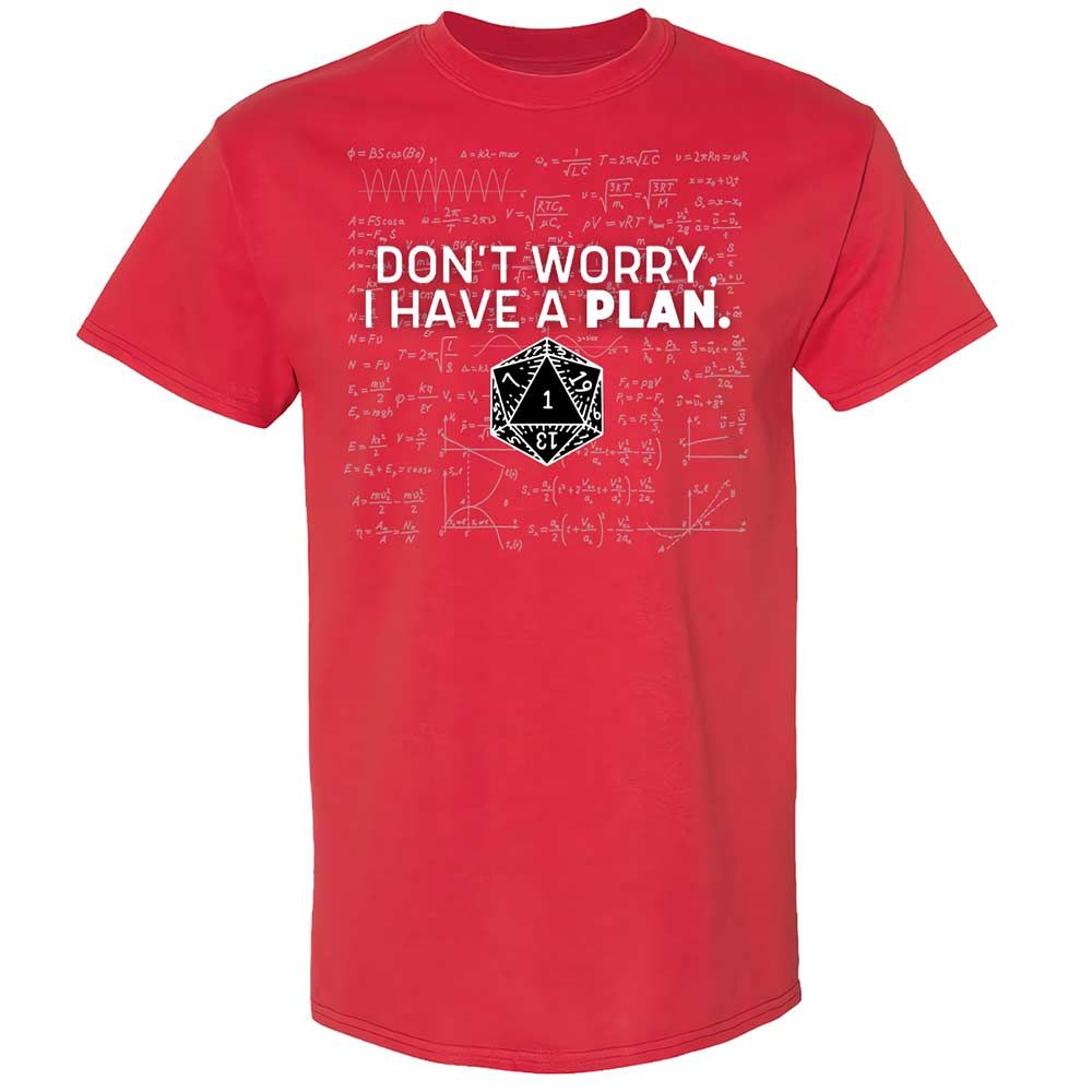 Dont Worry I Have A Plan Classic Unisex T-Shirt - Red - 10