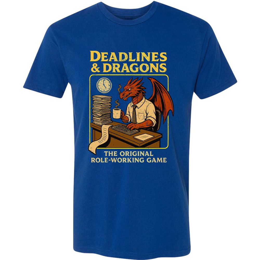 Deadlines & Dragons (Office Staff) Premium Unisex T-Shirt - Royal - 10