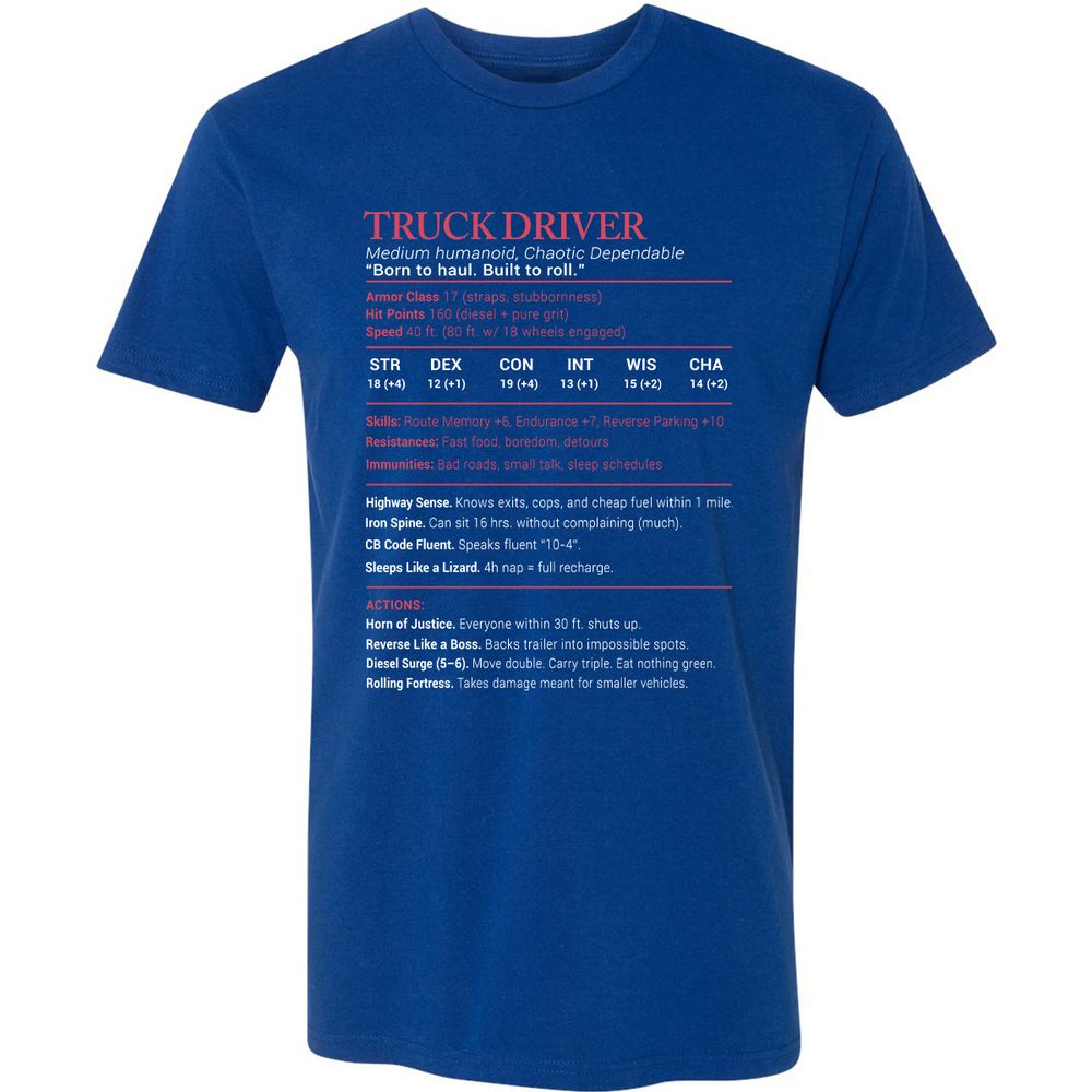 Truck Driver Stats Premium Unisex T-Shirt - Royal - 10