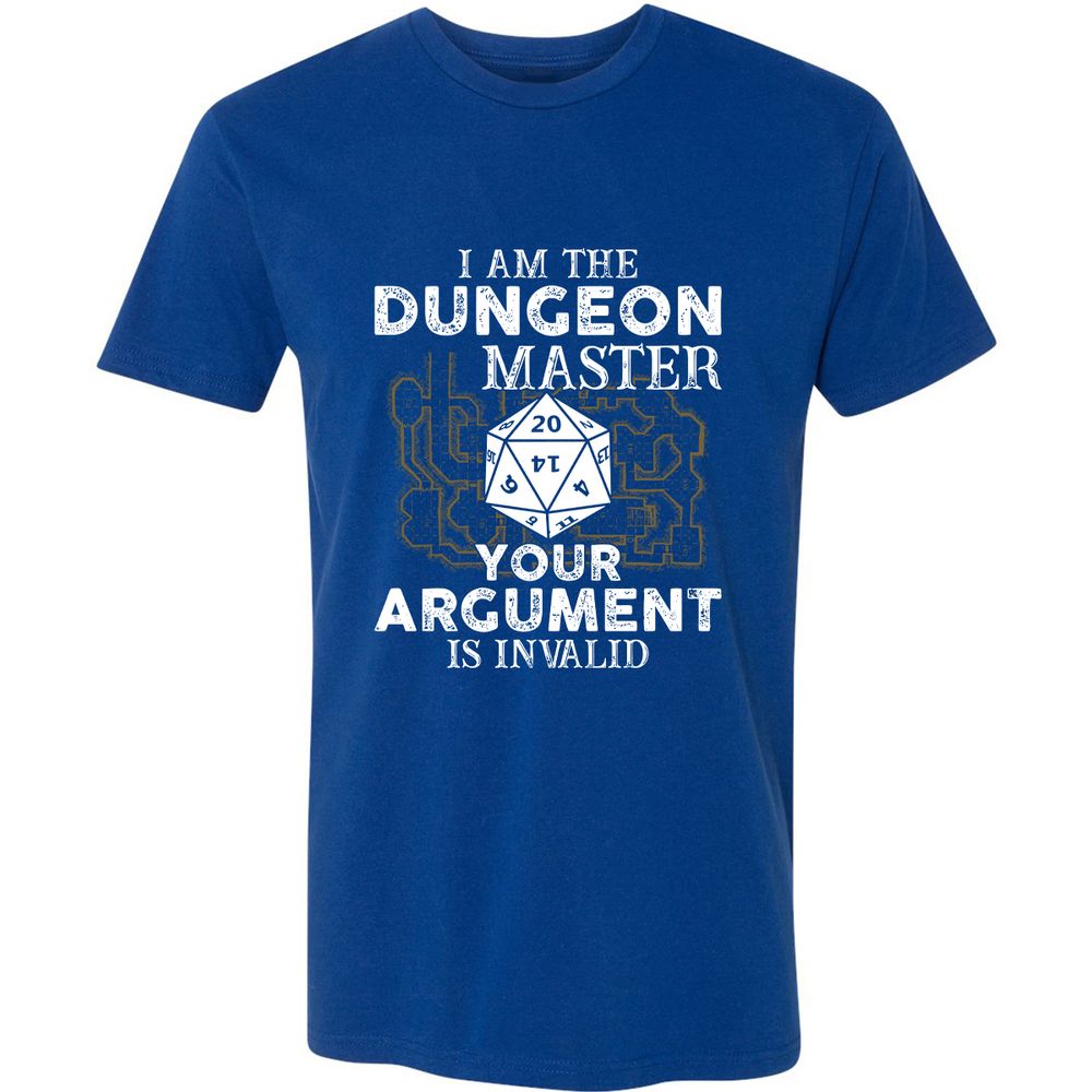 I Am the Dungeon Master – Your Argument Is Invalid - Royal - 10