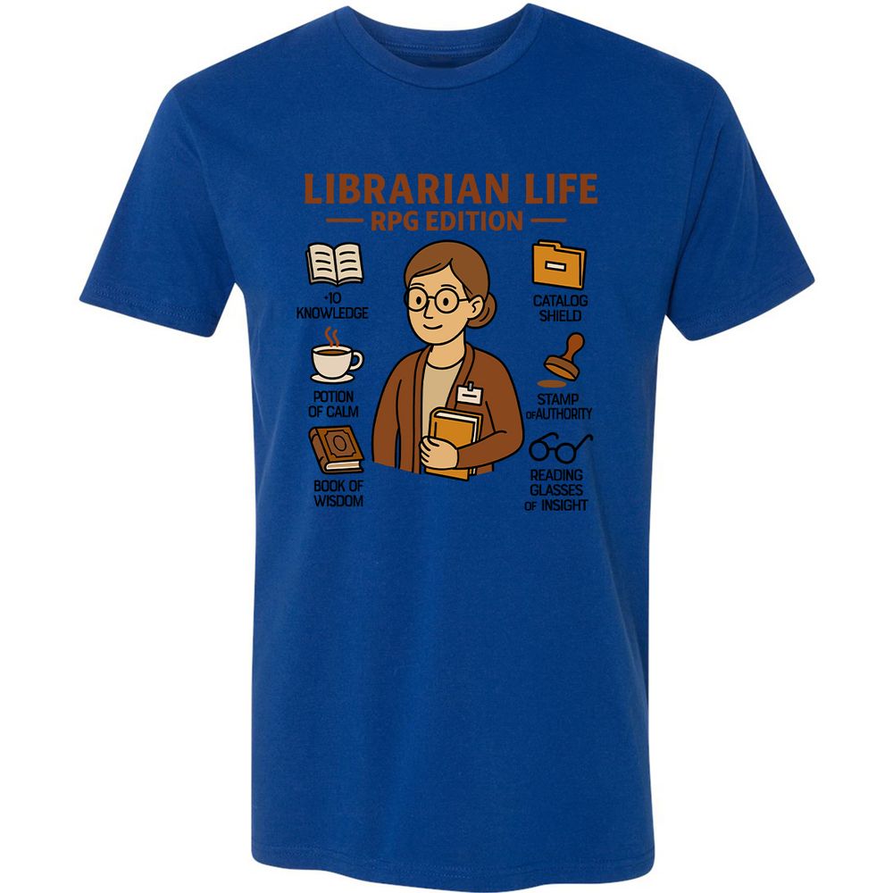 Librarian Life RPG Edition Premium Unisex T-Shirt - Royal - 10