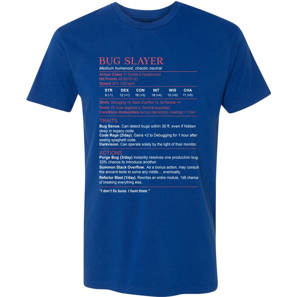 Software Engineer Stats (Bug Slayer) Premium Unisex T-Shirt - Royal - 10