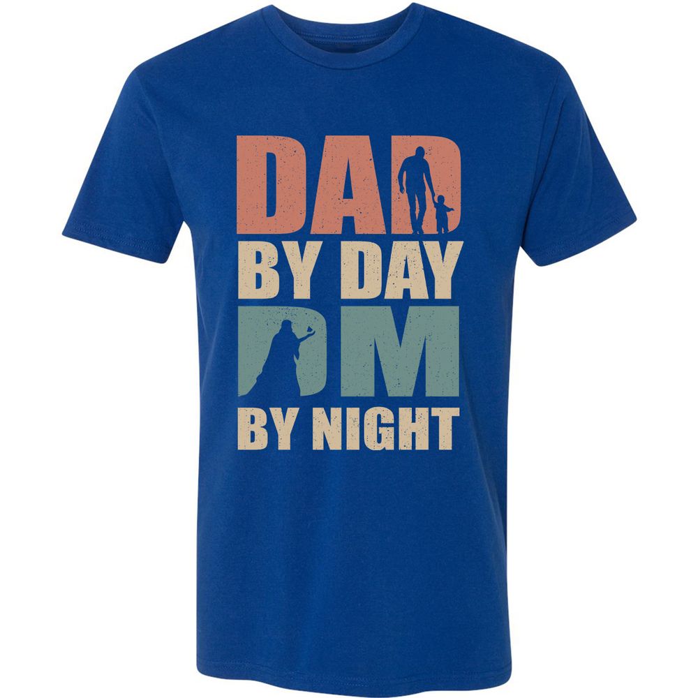 Dad By Day DM By Night - Royal - 10