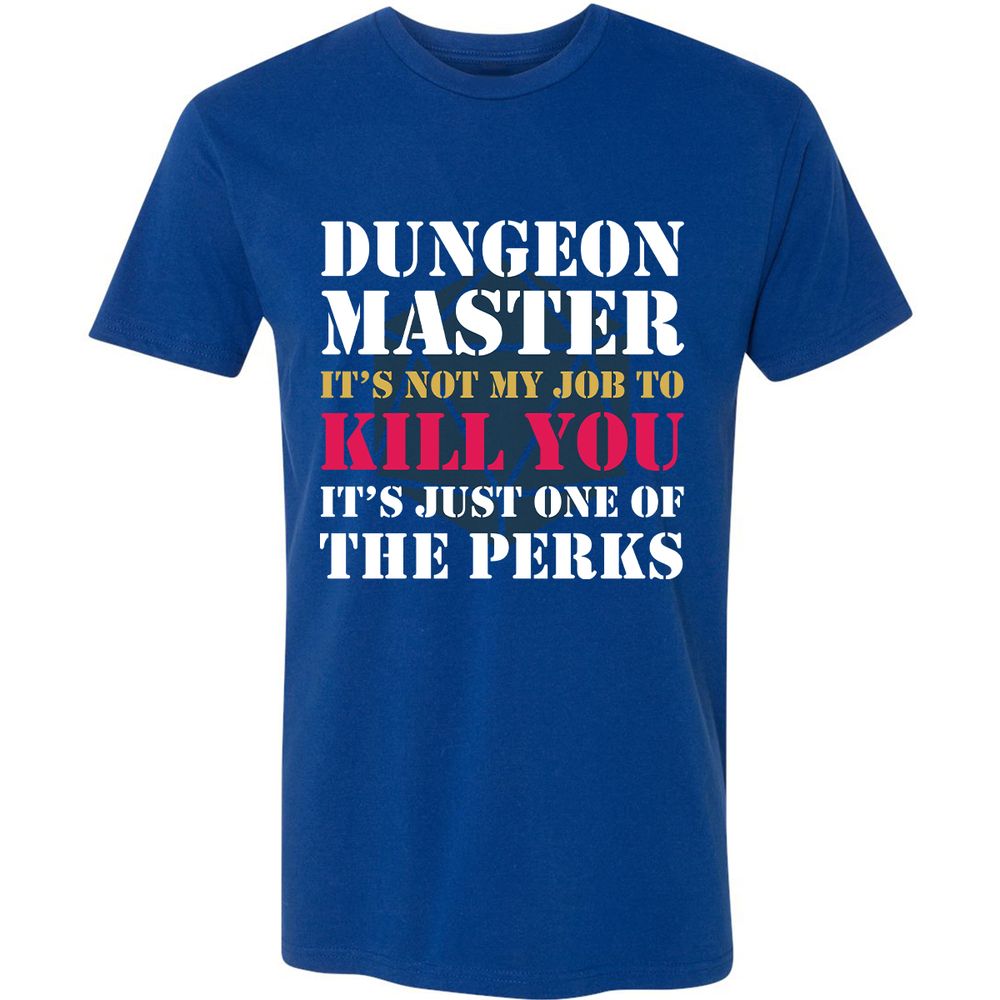 DUNGEON MASTER NOT MY JOB Premium Unisex T-Shirt - Royal - 10