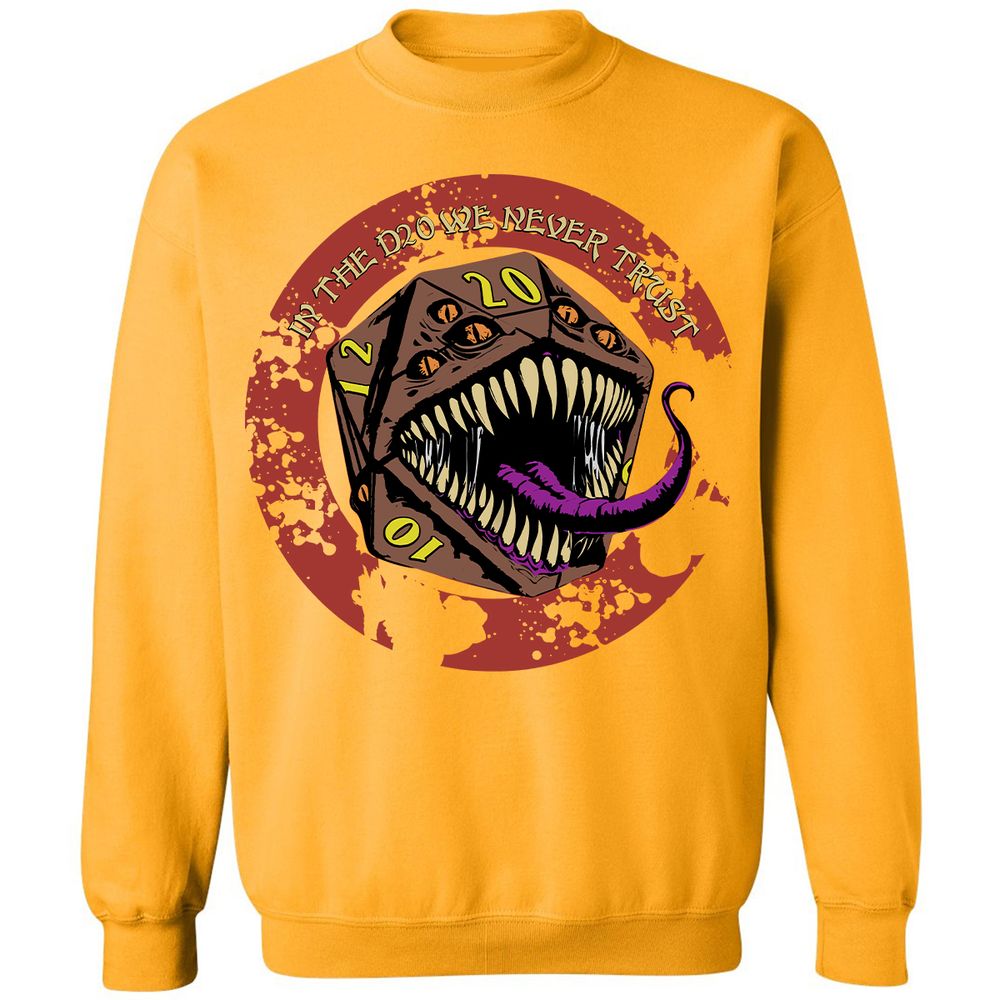 In The D20 We Never Trust Classic Unisex Sweatshirt - Gold - 11
