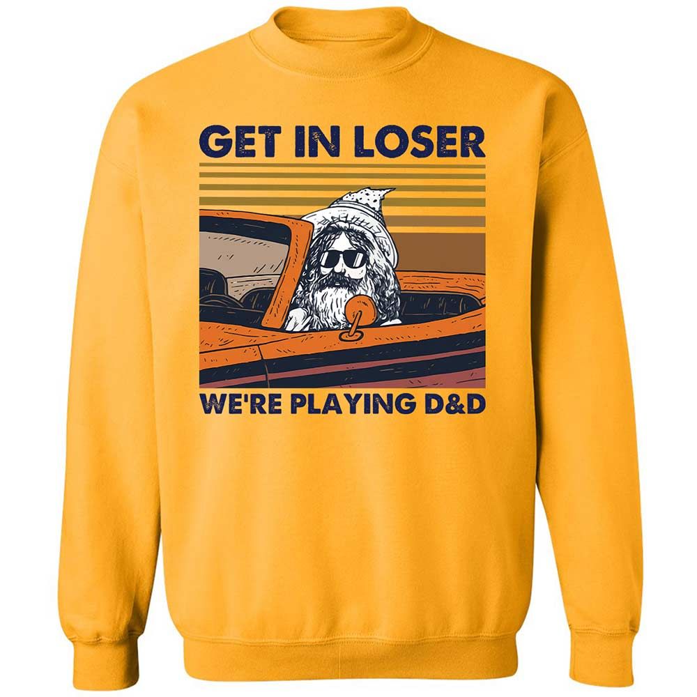 Get in Loser Classic Unisex Sweatshirt - Gold - 11