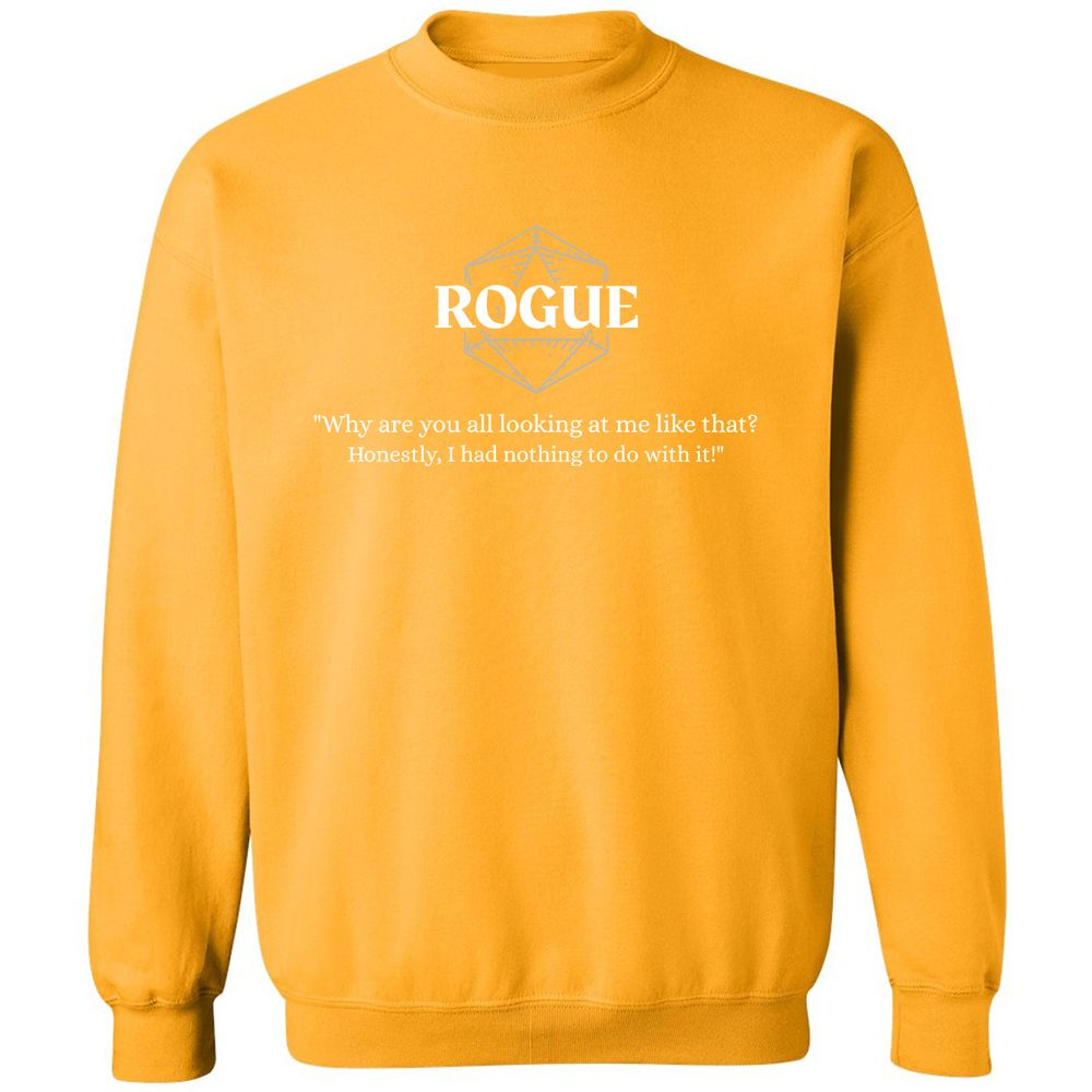 Rogue – Why Are You All Looking At Me Like That Classic Unisex Sweatshirt - Gold - 11