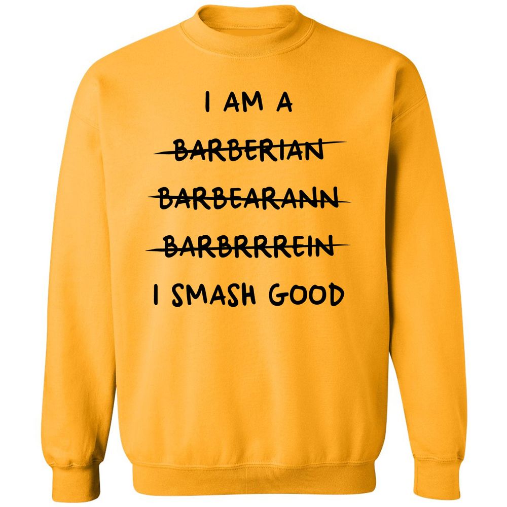 I Am A Barbarian Classic Unisex Sweatshirt - Gold - 11