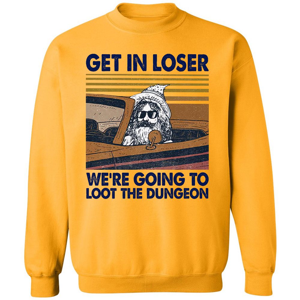 We're Going To Loot The Dragon Classic Unisex Sweatshirt - Gold - 11