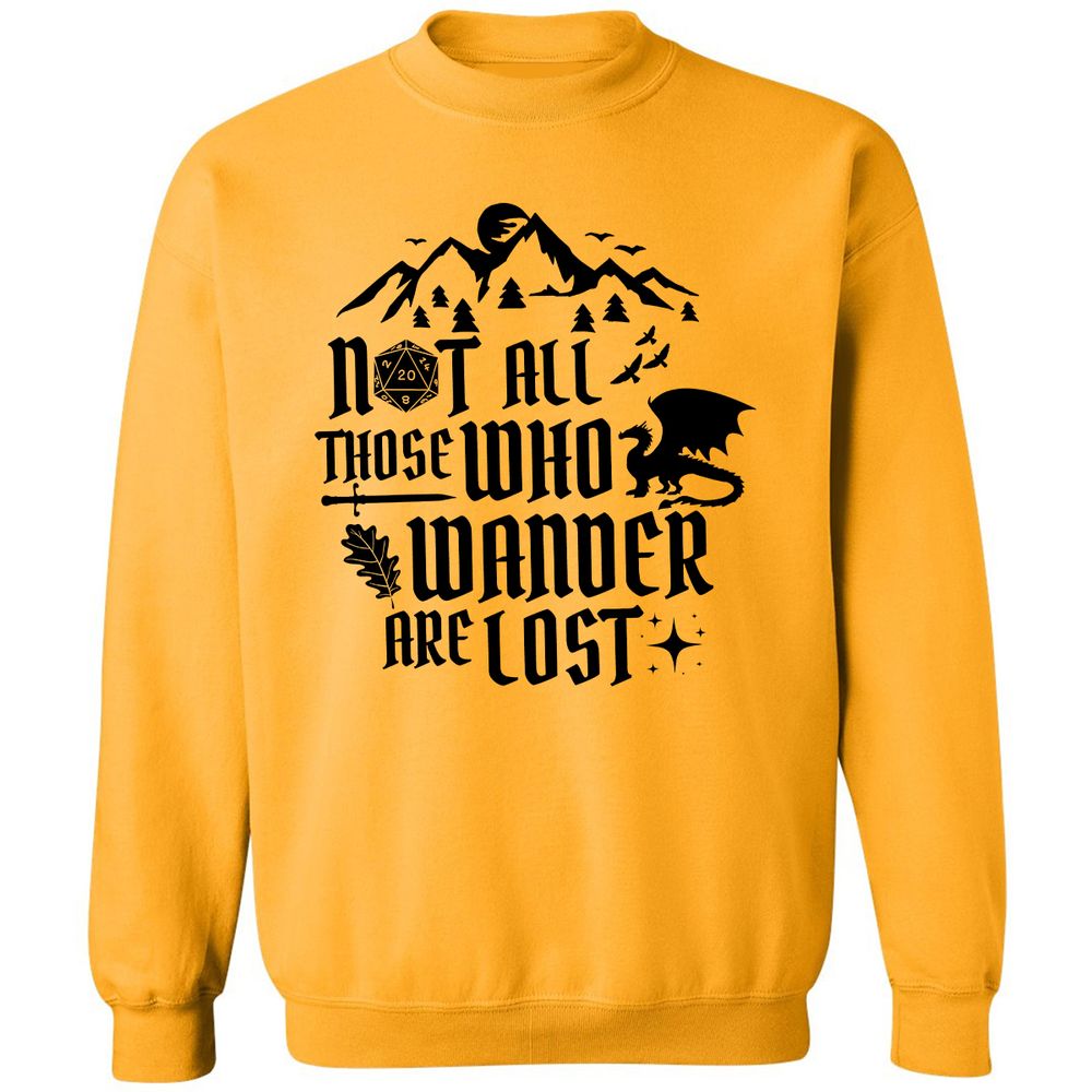 Not All Those Who Wander Are Lost Classic Unisex Sweatshirt - Gold - 11