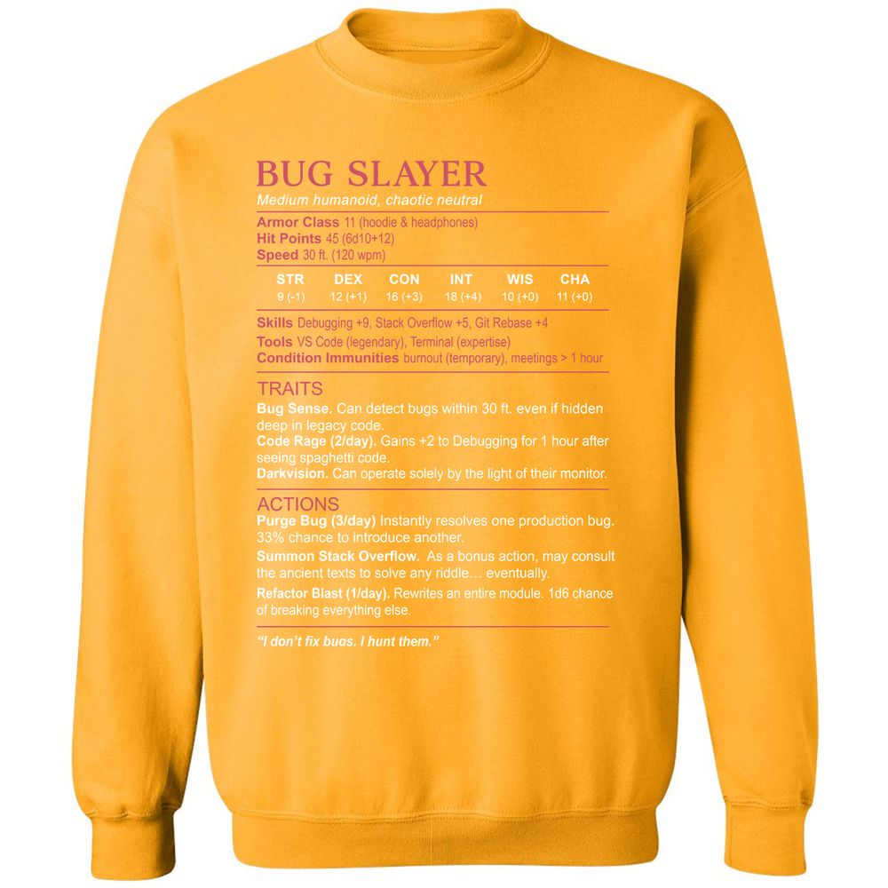Software Engineer Stats (Bug Slayer) Classic Unisex Sweatshirt - Gold - 11