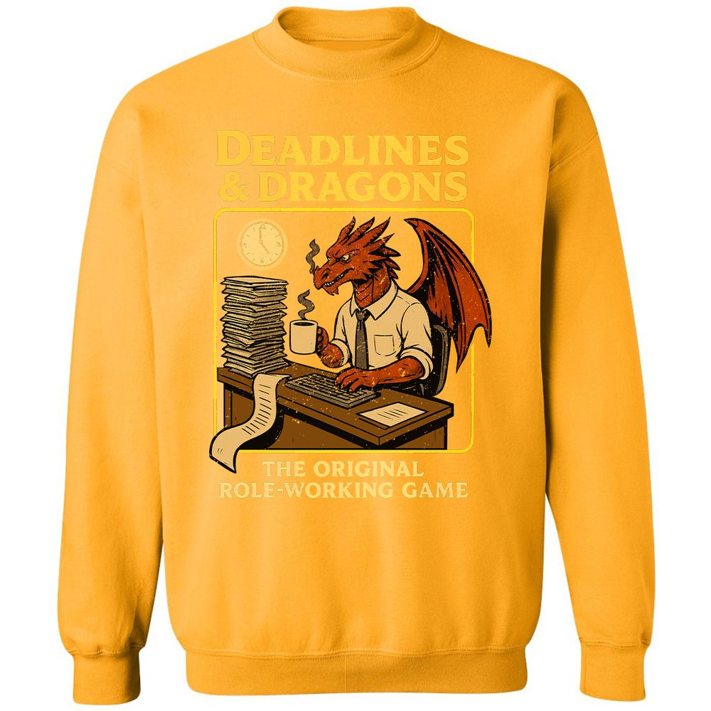 Deadlines & Dragons (Office Staff) Classic Unisex Sweatshirt - Gold - 11