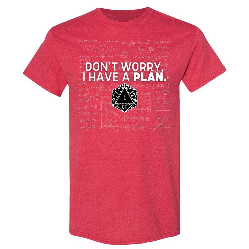 Dont Worry I Have A Plan Classic Unisex T-Shirt - Heather Red - 11