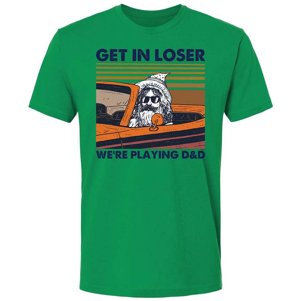 Get in Loser Premium Unisex T-Shirt - Kelly Green - 11