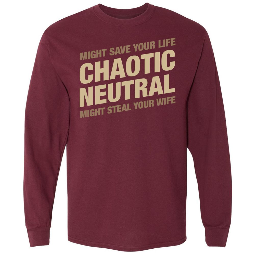 Might Save Your Life Might Steal Your Wife Long Sleeve T-Shirt - Maroon - 11