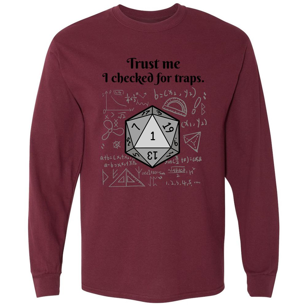 Trust me, I checked for traps. Long Sleeve T-Shirt - Maroon - 11