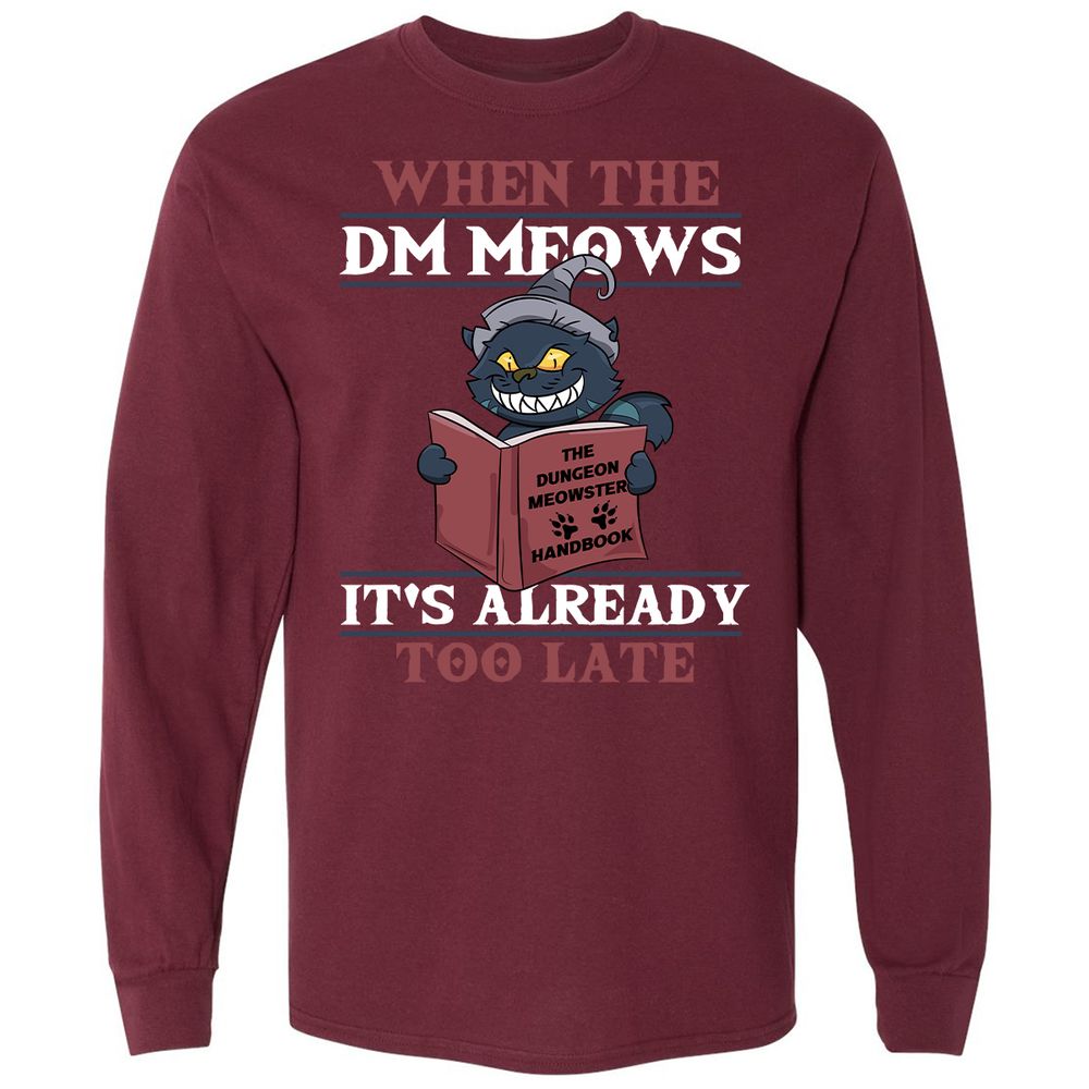 When The DM Meow Long Sleeve T-Shirt - Maroon - 11