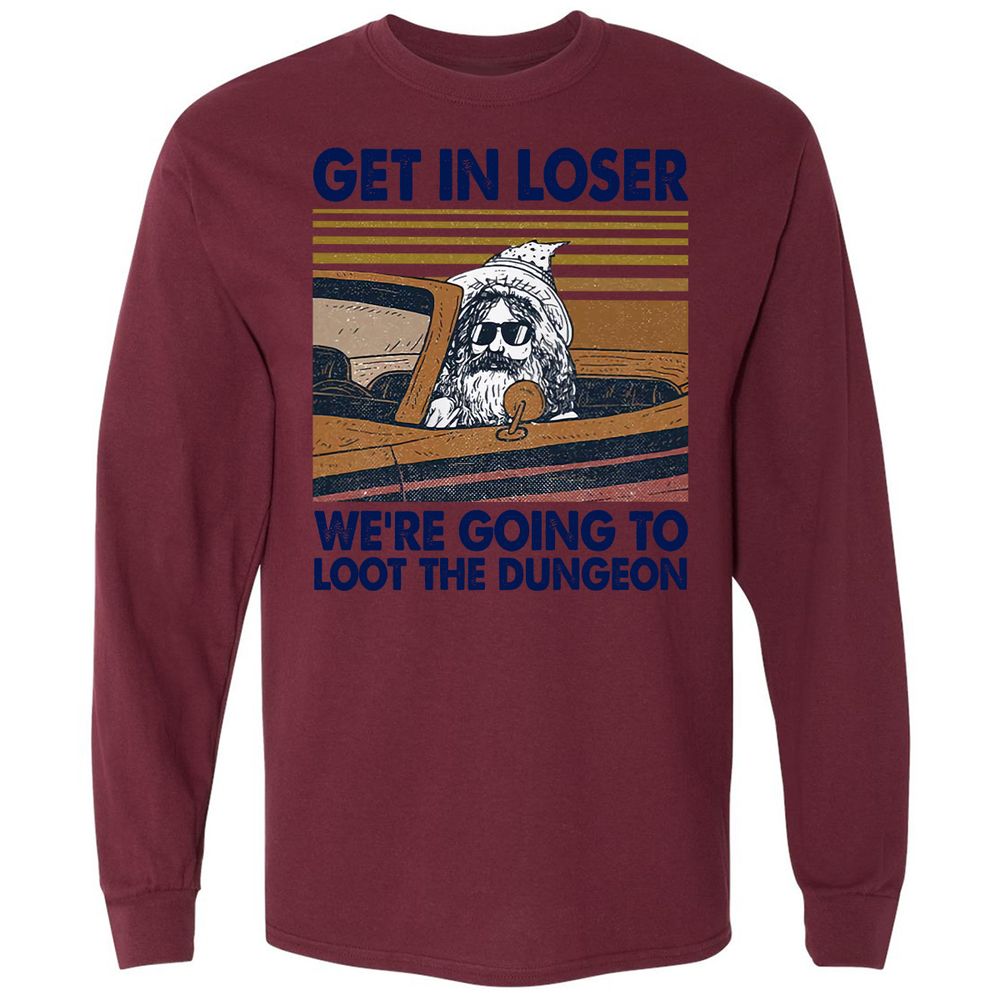 We're Going To Loot The Dragon Long Sleeve T-Shirt - Maroon - 11