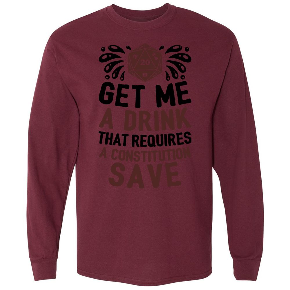 Get Me A Drink Long Sleeve T-Shirt - Maroon - 11
