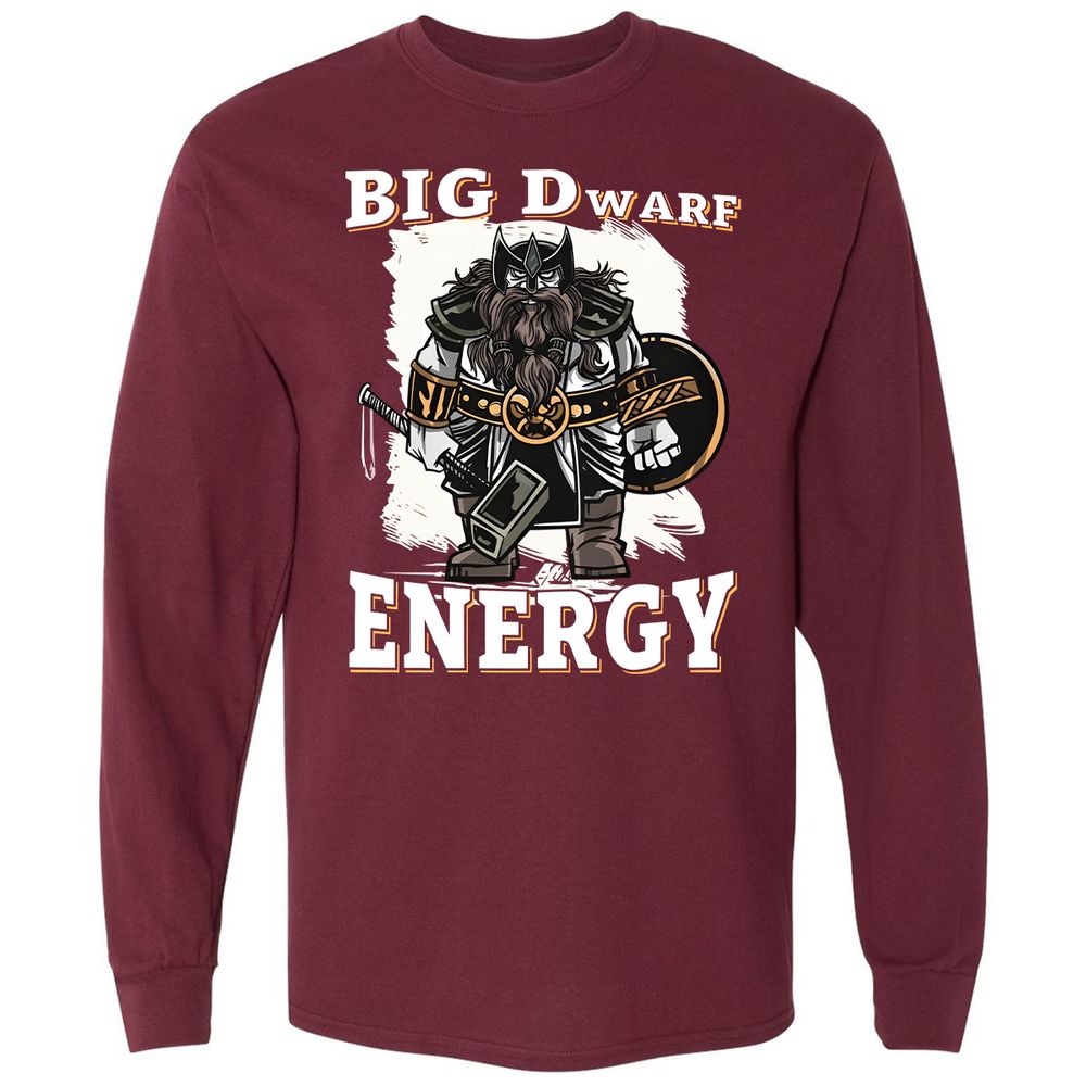 Big Dwarf Energy Long Sleeve T-Shirt - Maroon - 11