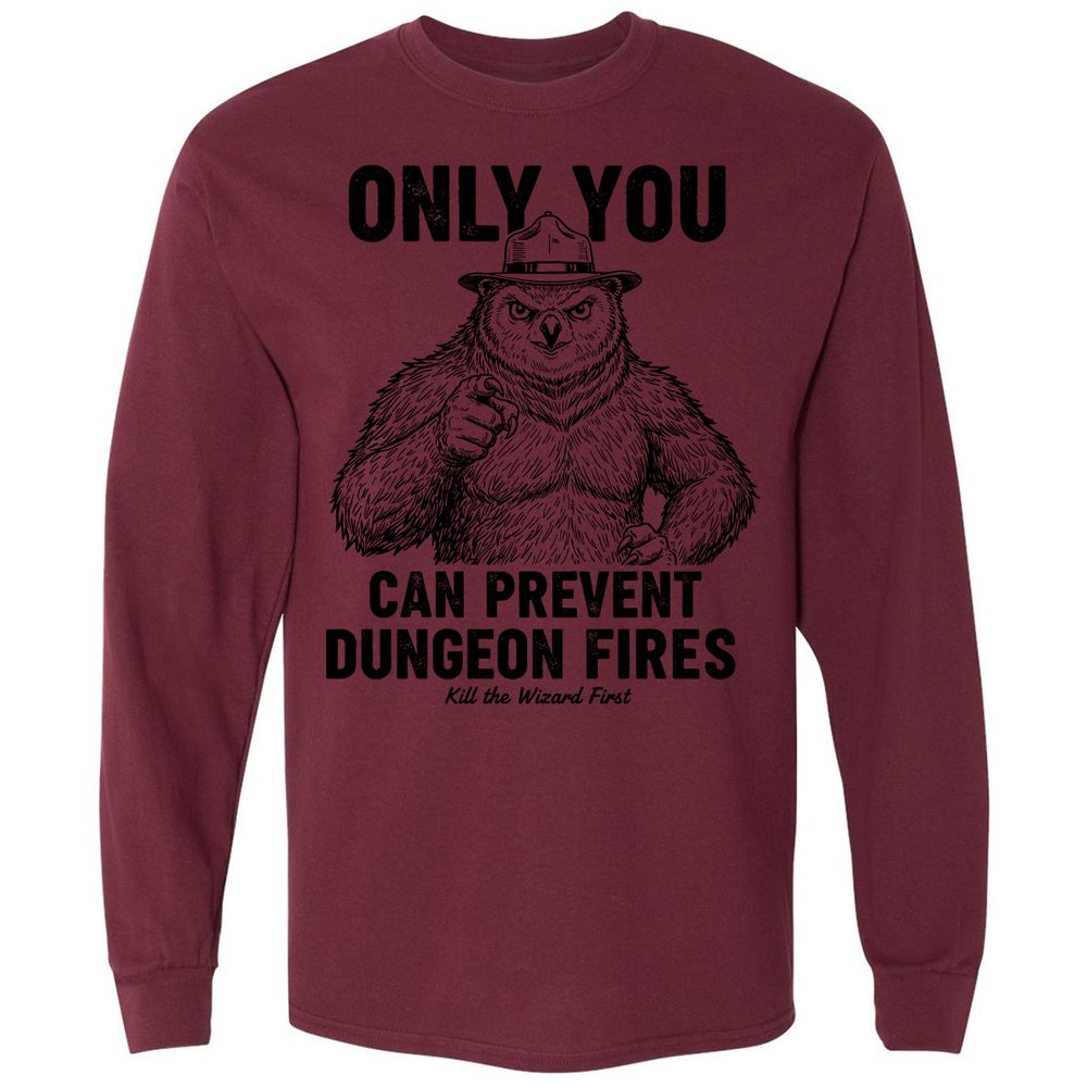 Only You Can Prevent Dungeon Fires - Maroon - 11
