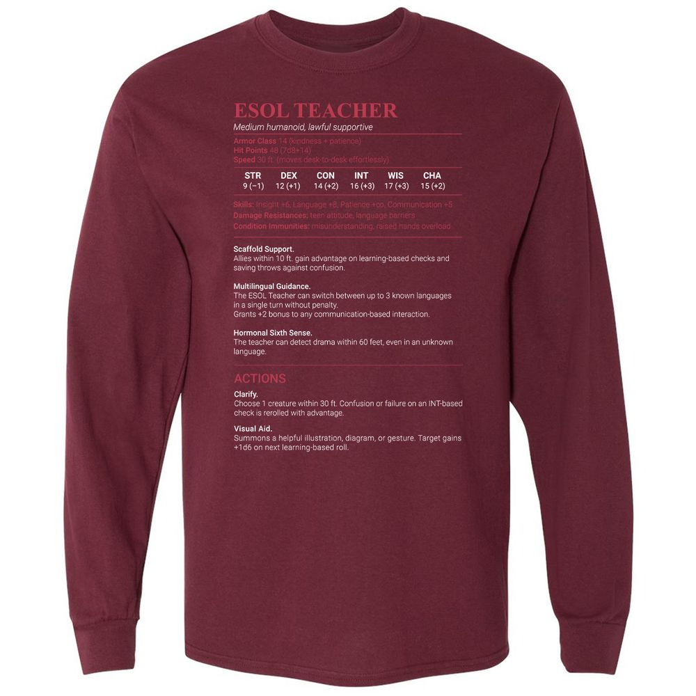 ESOL Teacher Long Sleeve T-Shirt - Maroon - 11