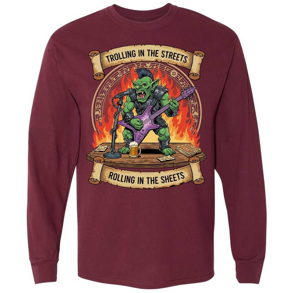 Trolling in the Streets Long Sleeve T-Shirt - Maroon - 11