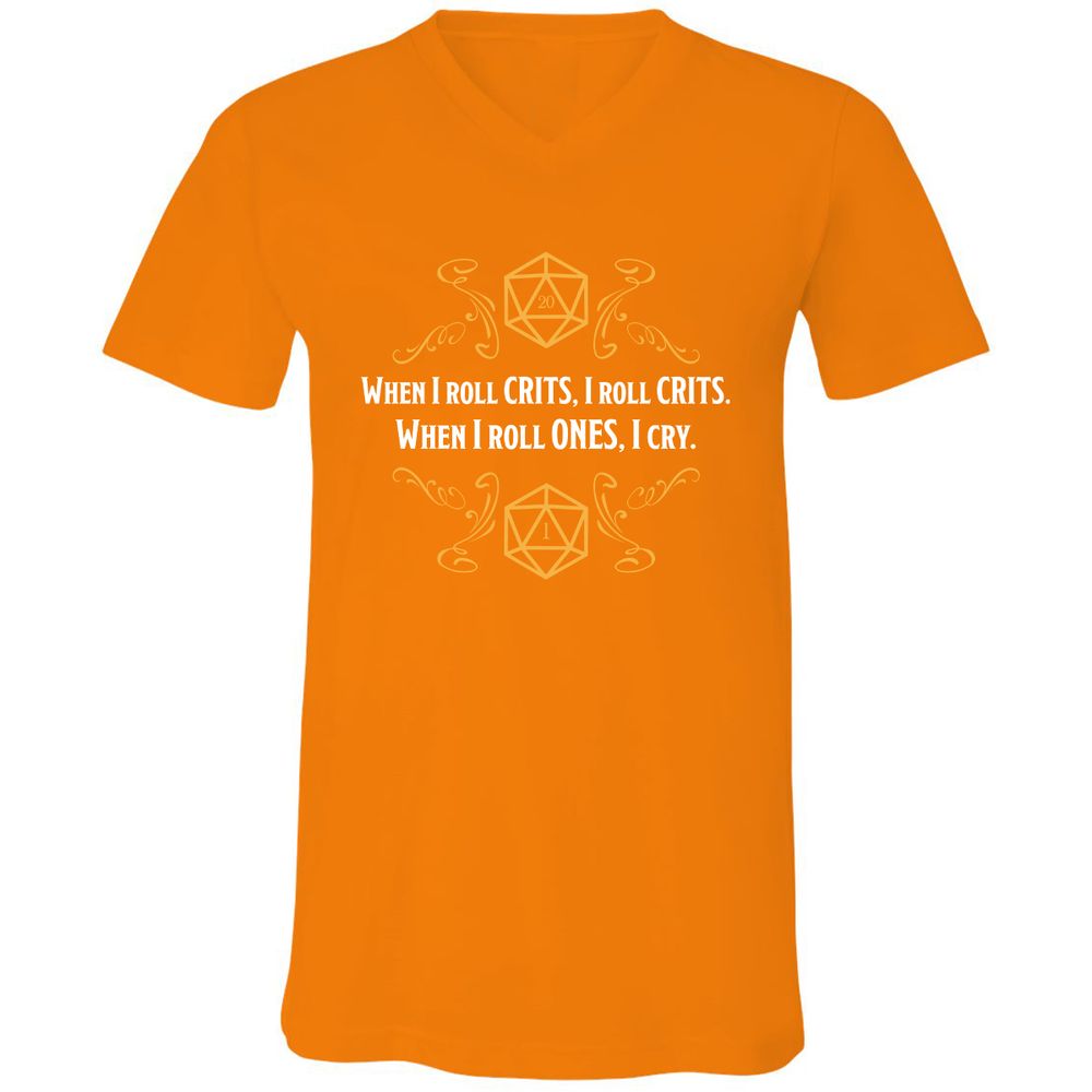 When I Roll Crits Unisex V-Neck T-Shirt - Orange - 11