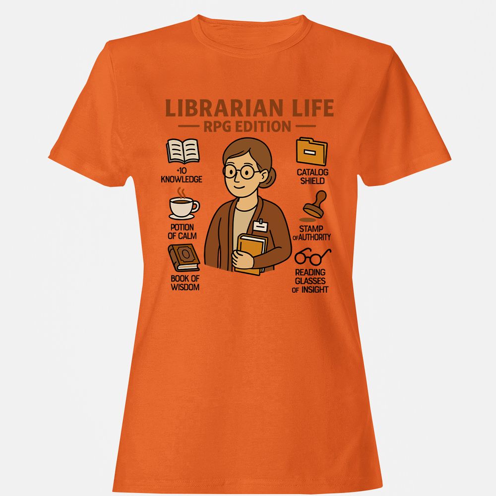 Librarian Life RPG Edition Women's T-Shirt - Orange - 11