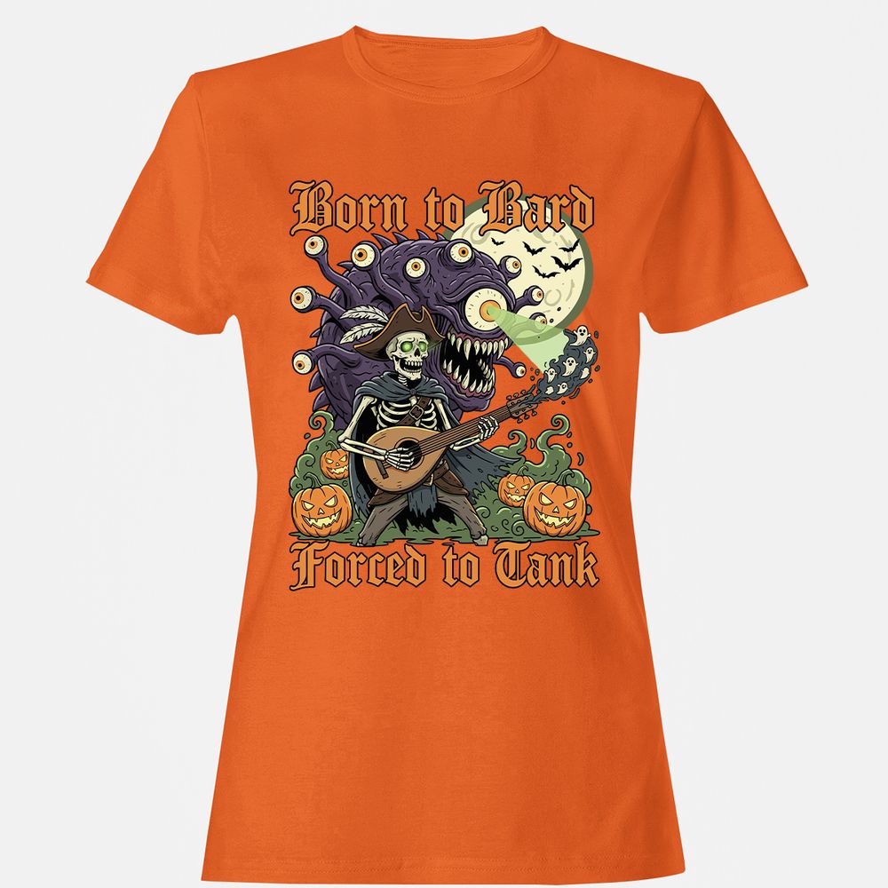 Born to Bard – Forced to Tank Women's T-Shirt - Orange - 11