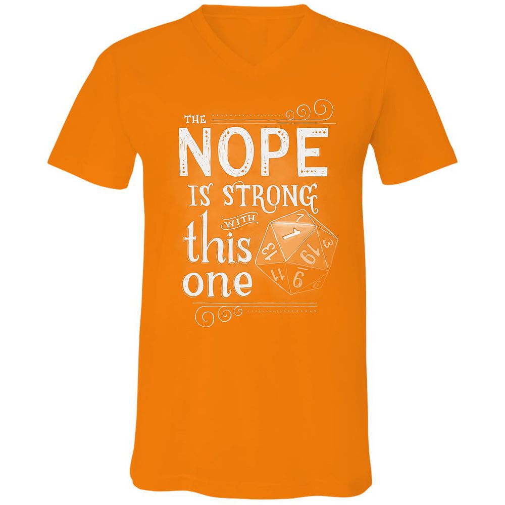 The NOPE is Strong with This One Unisex V-Neck T-Shirt - Orange - 11
