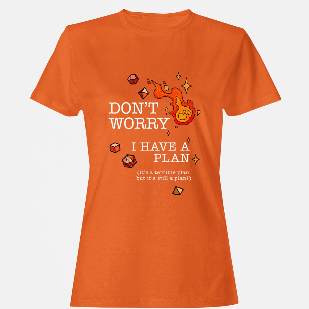 Don’t Worry I Have a Plan - Orange - 11