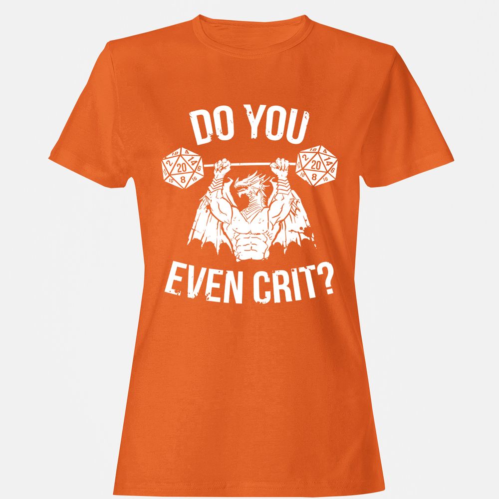 Do You Even Crit Women's T-Shirt - Orange - 11